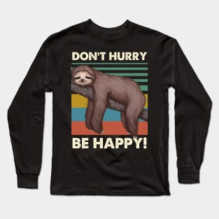 Do Not Hurry Be Happy Sloth Vintage Long Sleeve T-Shirt